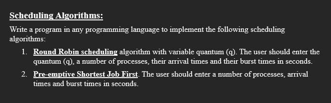  2nd algorithm - preferably in c++ Scheduling Algorithms: Write a program