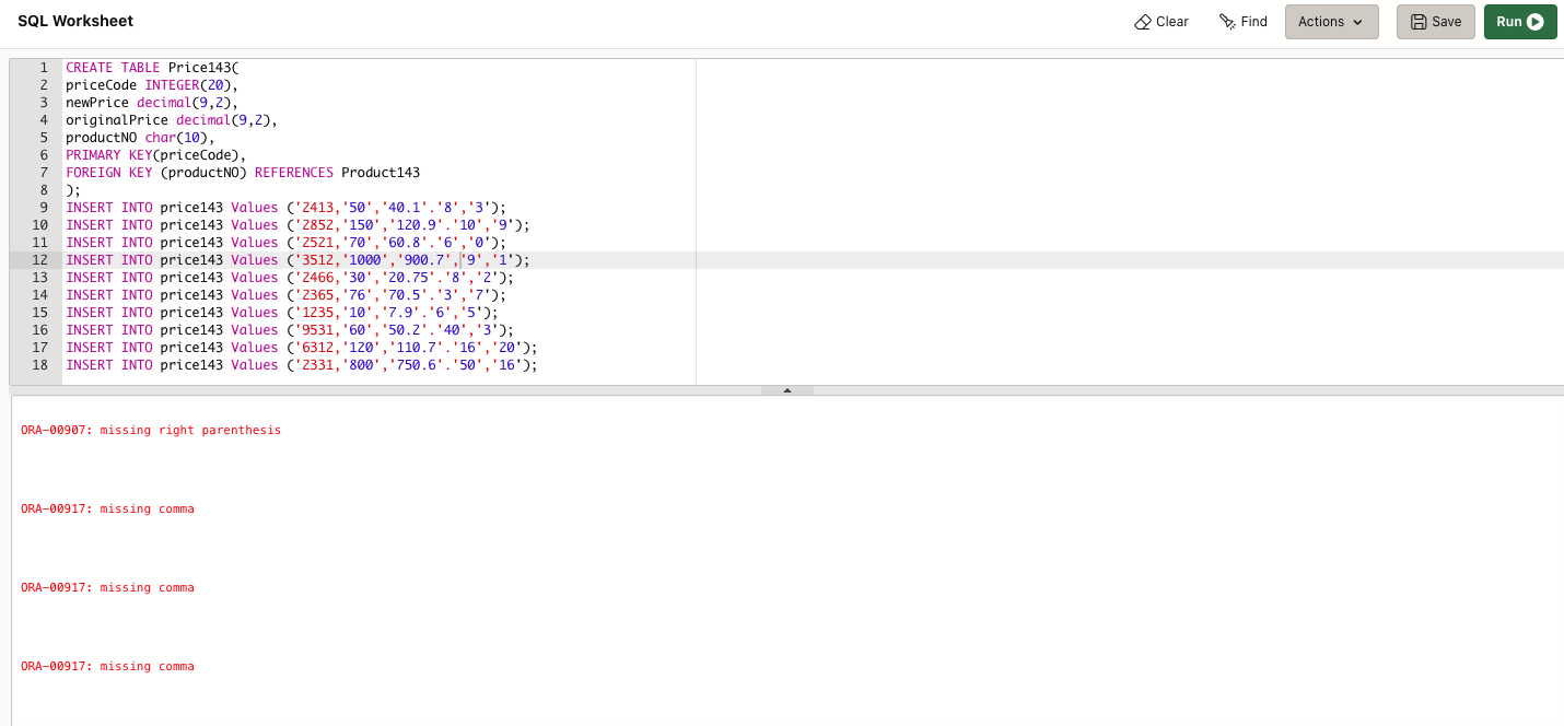 what is wrong in this code SQL Worksheet Clear Find Actions A