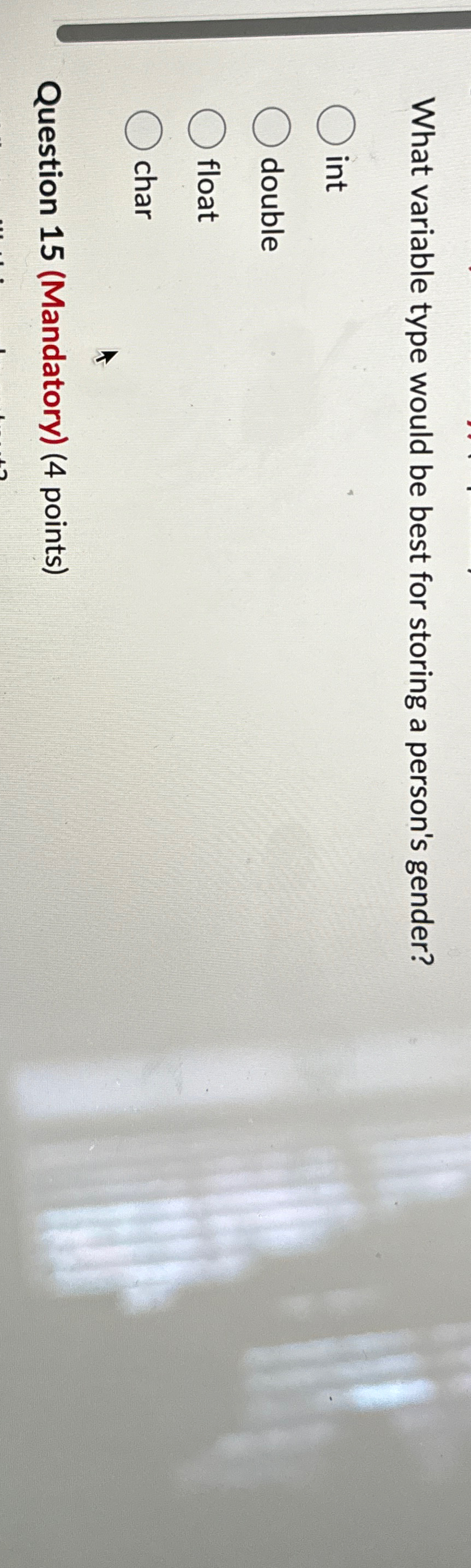  What variable type would be best for storing a person's gender?