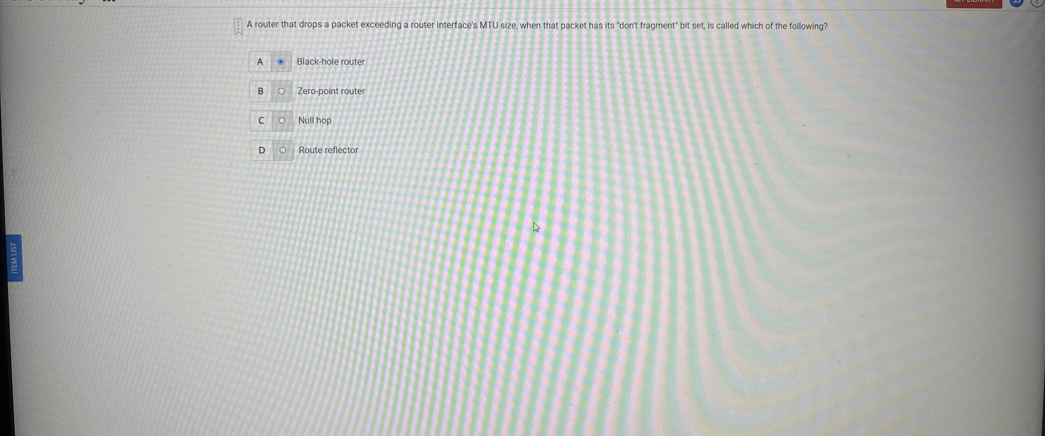  A router that drops a packet exceeding a router interface's MTU