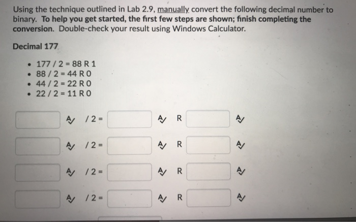 to binary using Windows Calculator. Decimal 43-Binary Decimal 19 Binary Decimal 255