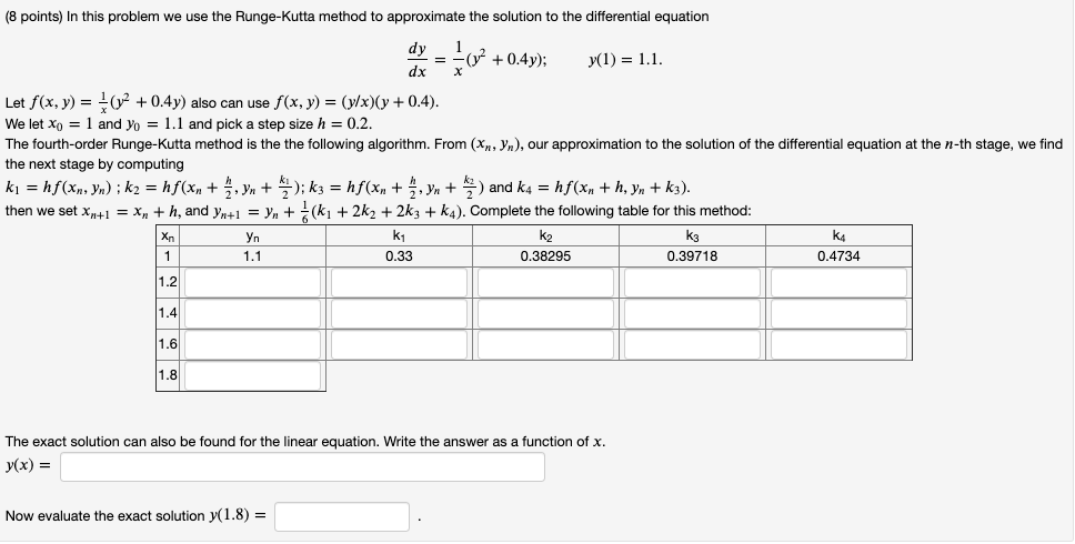 (8 points) In this problem we use the Runge-Kutta method to