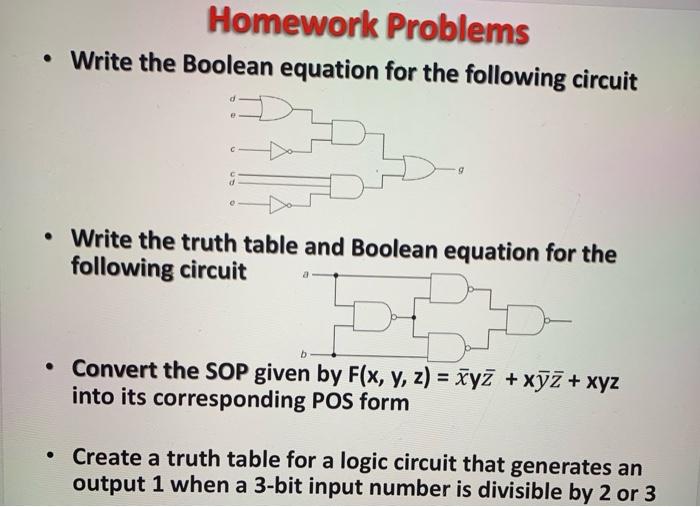 digital logic Homework Problems Write the Boolean equation for the following circuit