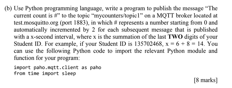 Q2 b (b) Use Python programming language, write a program to publish