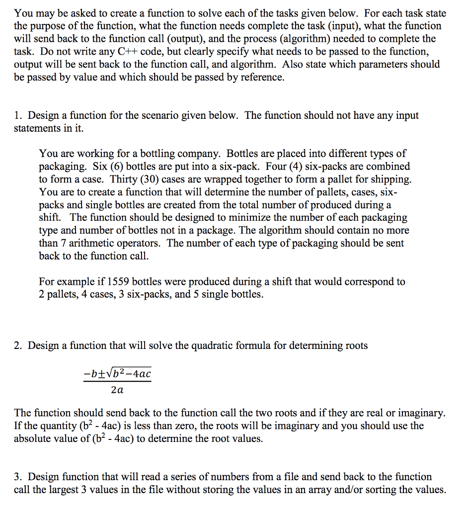  You may be asked to create a function to solve each