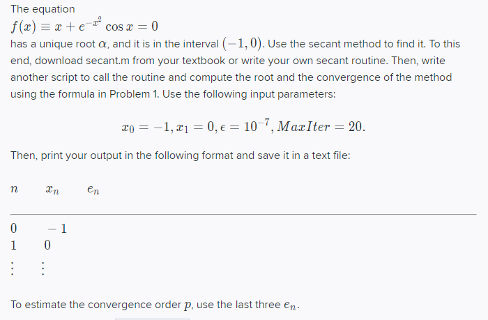  The equation f(x) = x +e Cos I = 0 has