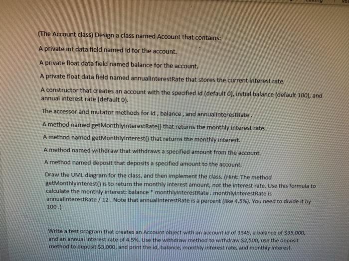 In Python (The Account class) Design a class named Account that contains: