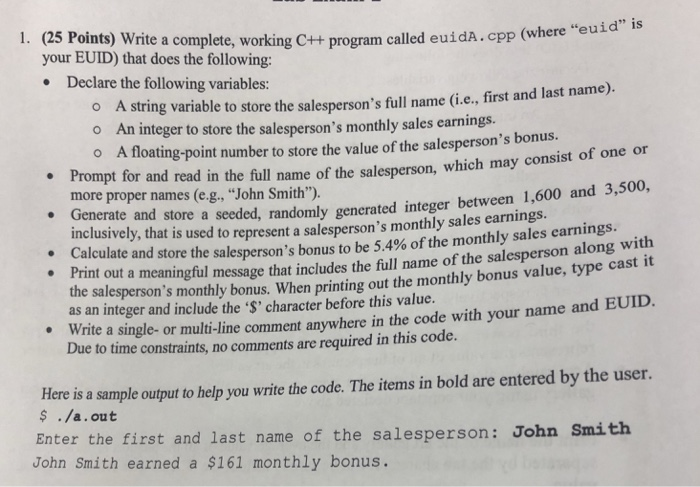  1. (25 Points) Write a complete, working C++ program called euidA.cpp