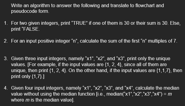  Write an algorithm to answer the following and translate to flowchart