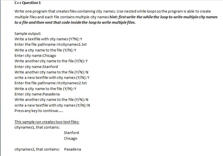  Write one program that creates files containing city names. Use nested