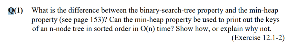  Q() What is the difference between the binary-search-tree property and the