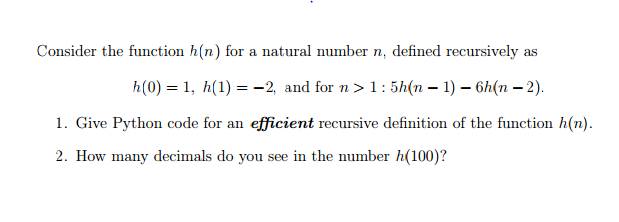  Consider the function h (n) for a natural number n, defined