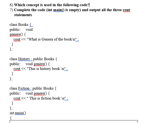 6) Which concept is used in the following code? 7) Complete