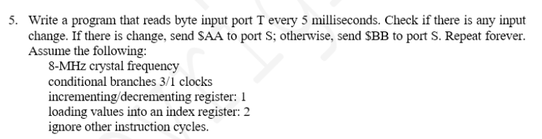 this course is microprocessor please use assembly language 5. Write a program