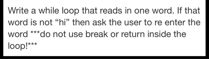  C++ Write a while loop that reads in one word. If