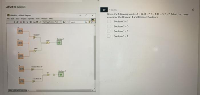  LabVIEW Basics1 19 points Given the following inputs: A - 12.8-7.C