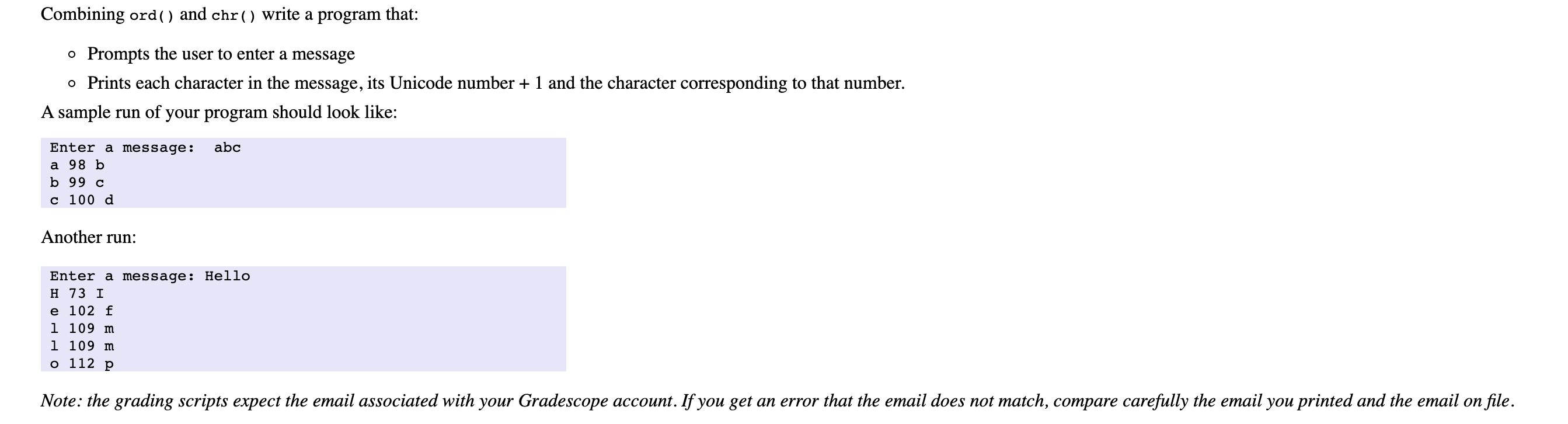 Combining ord() and chr() write a program that: o Prompts the