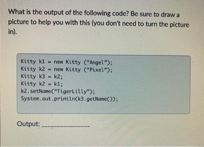  Java What is the output of the following code? Be sure