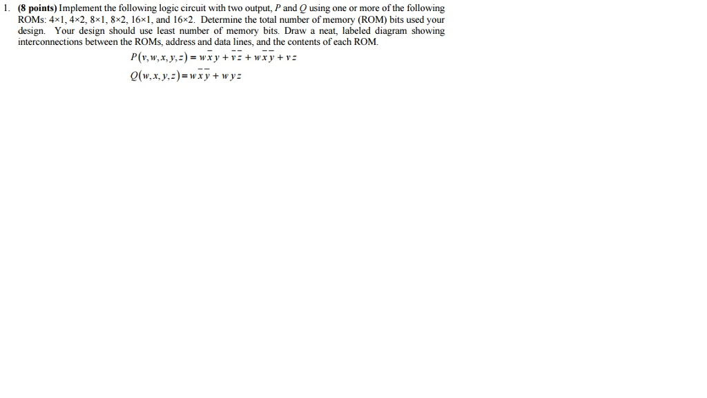  Implement the following logic circuit with two output, P and Q