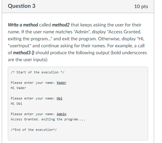 for Java 1 class, thanks Question 3 10 pts Write a method