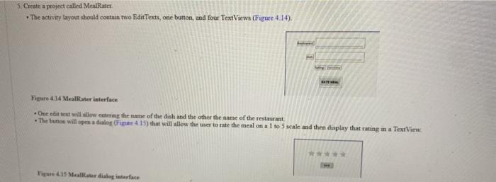 (android studio) 5.Create a project called MealRates The activity layout should contain