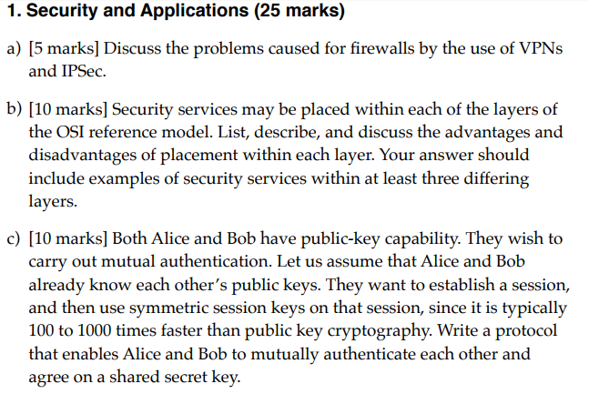  1. Security and Applications (25 marks) a) [5 marks] Discuss the