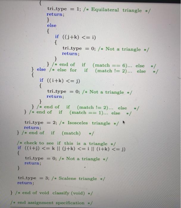 /* begin assignment specification */ void classify (void) { Covert the following