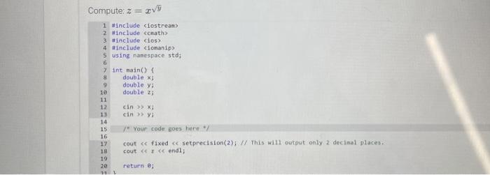  c++ V Compute: z = 1 #include 2 #include conath> 3