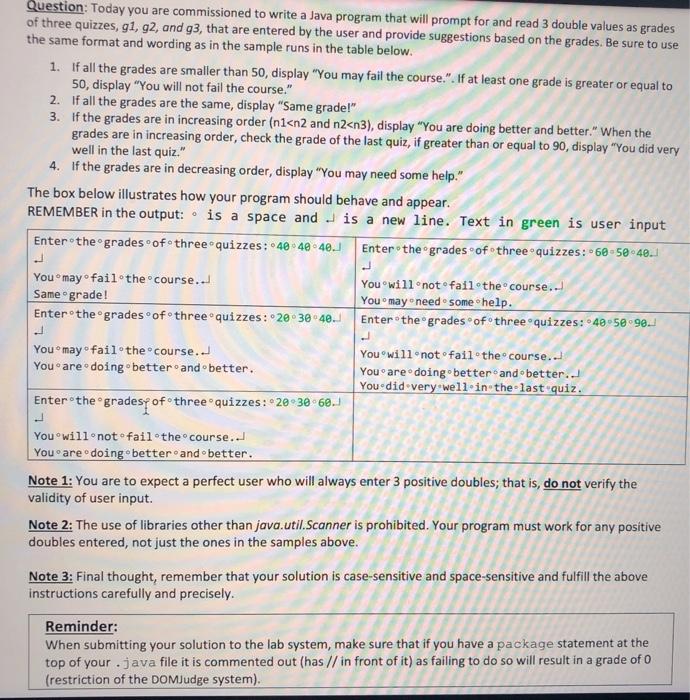  Question: Today you are commissioned to write a Java program that