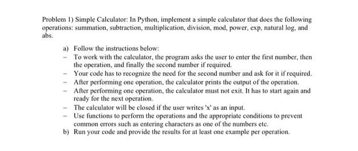 In python. a simple calculator that asks for the first number, then