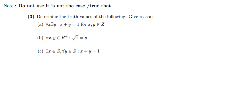  Note: Do not use it is not the case /true that