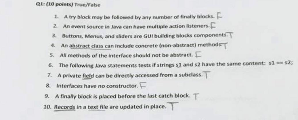  Q1: (10 points) True/False A try block may be followed by