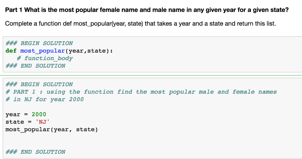 Python (Pandas): dataframe=baby_names field_names = ['State', 'Sex', 'Year', 'Name', 'Count'] Part 1