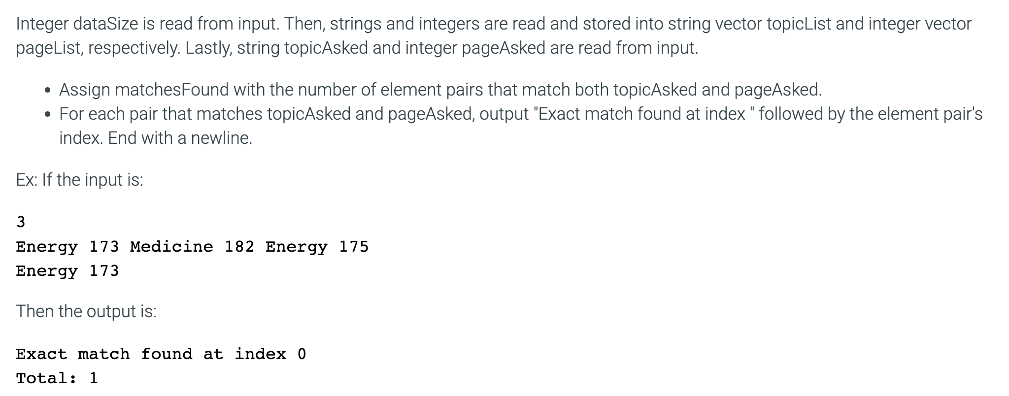 C++ Integer dataSize is read from input. Then, strings and integers are