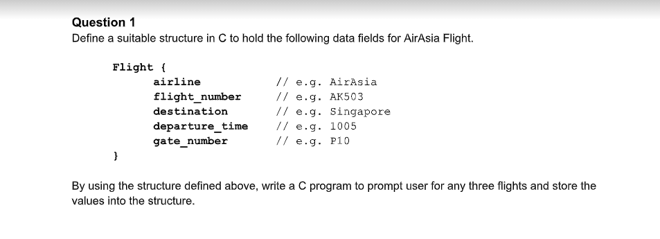 Using C Programming and #include Question 1 Define a suitable structure
