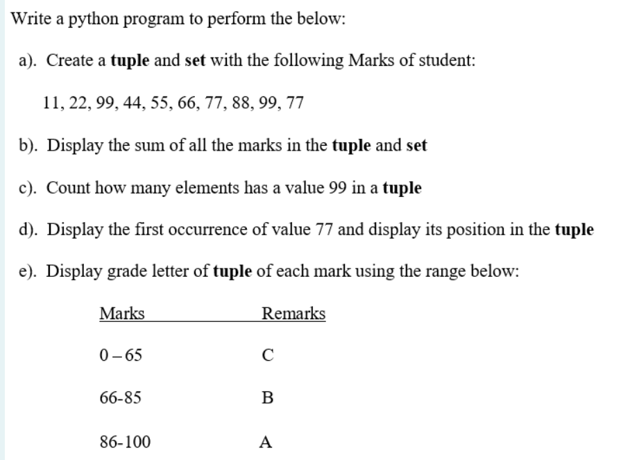  Write a python program to perform the below: a). Create a