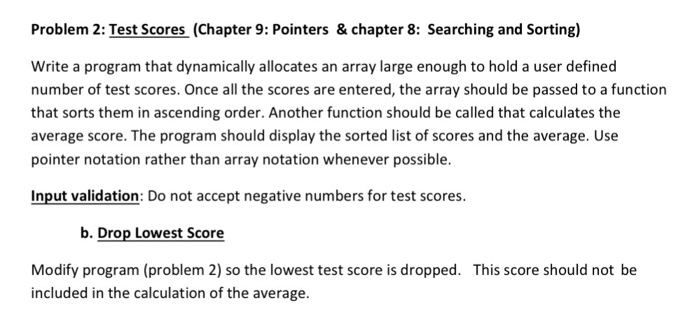  I need the two programs seperated. In C++ Problem 2: Test