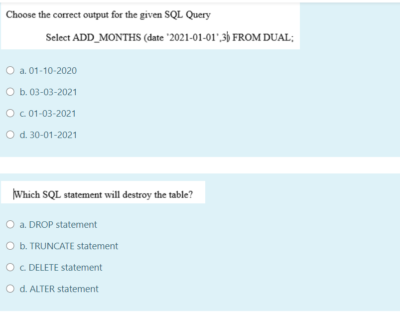 d. ROUNDO Choose the correct output for the given SQL Query. Select