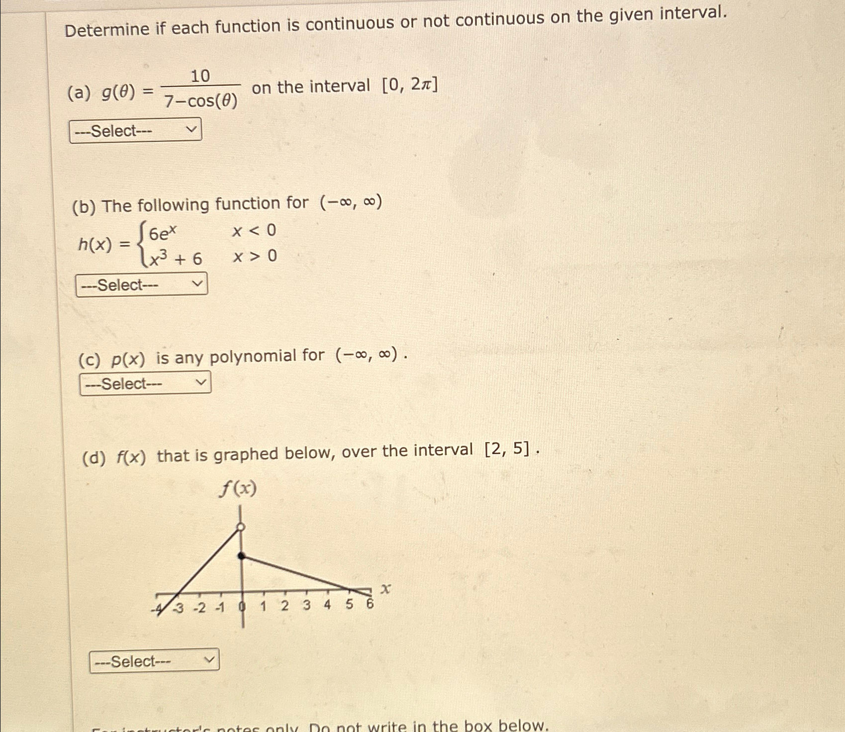  Determine if each function is continuous or not continuous on the