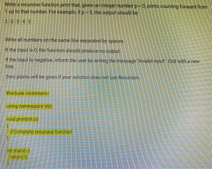  Write a recursive function print that, given an integer number p