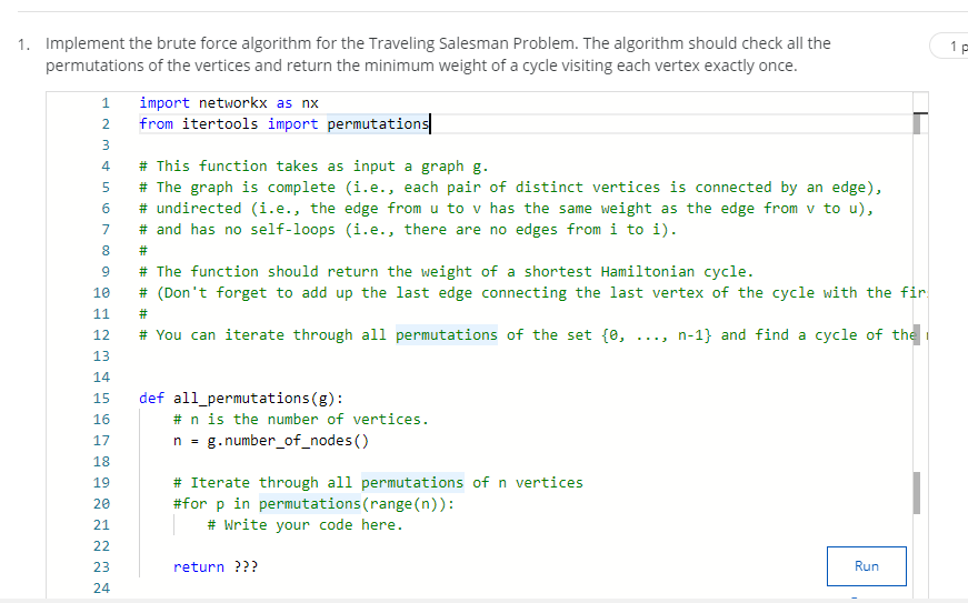  1p 1. Implement the brute force algorithm for the Traveling Salesman