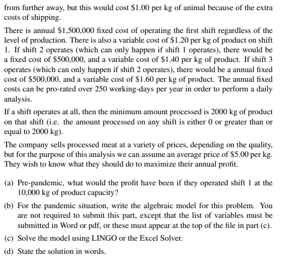 marks) Before the COVID-19 pandemic, a beef slaughterhouse in Alberta would operate