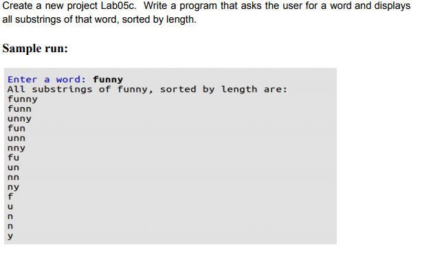 * This is for CS 101 Java class. I can only use