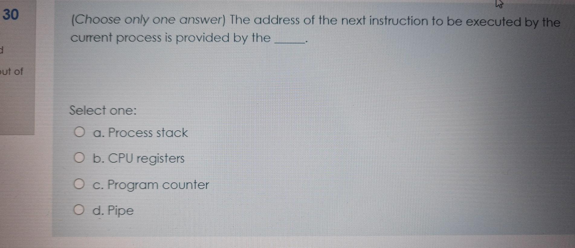but of Select one: O a. none of the mentioned O b.