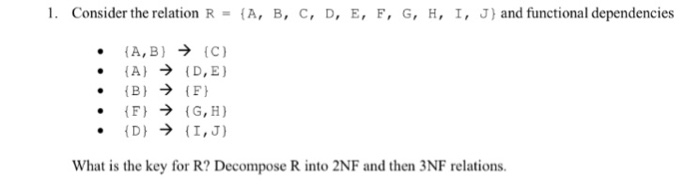  Consider the relation R = {A, B, C, D, E, F,