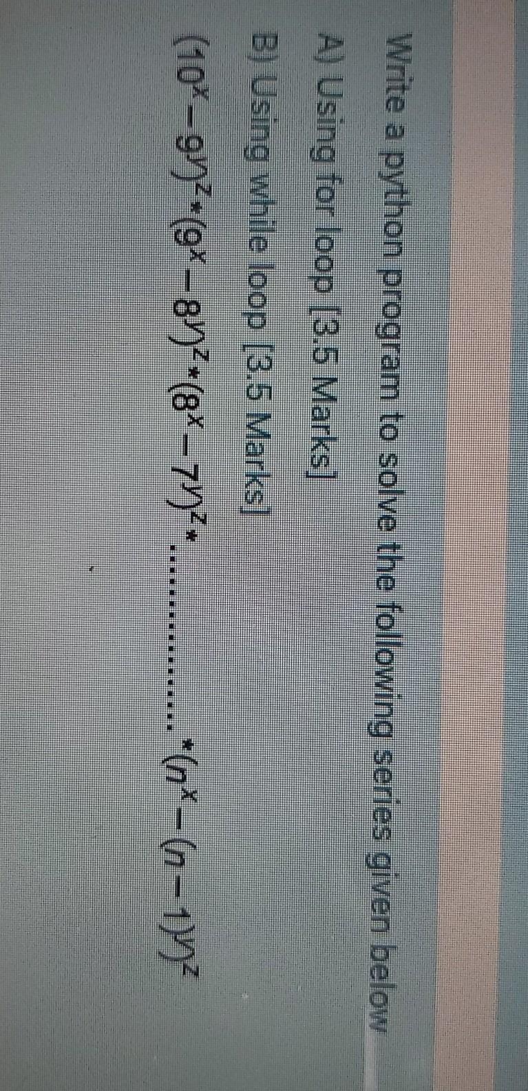  Write a python program to solve the following series given below