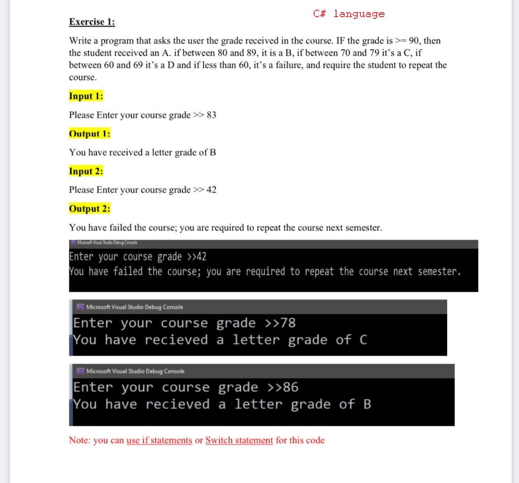  C# language Exercise 1: Write a program that asks the user