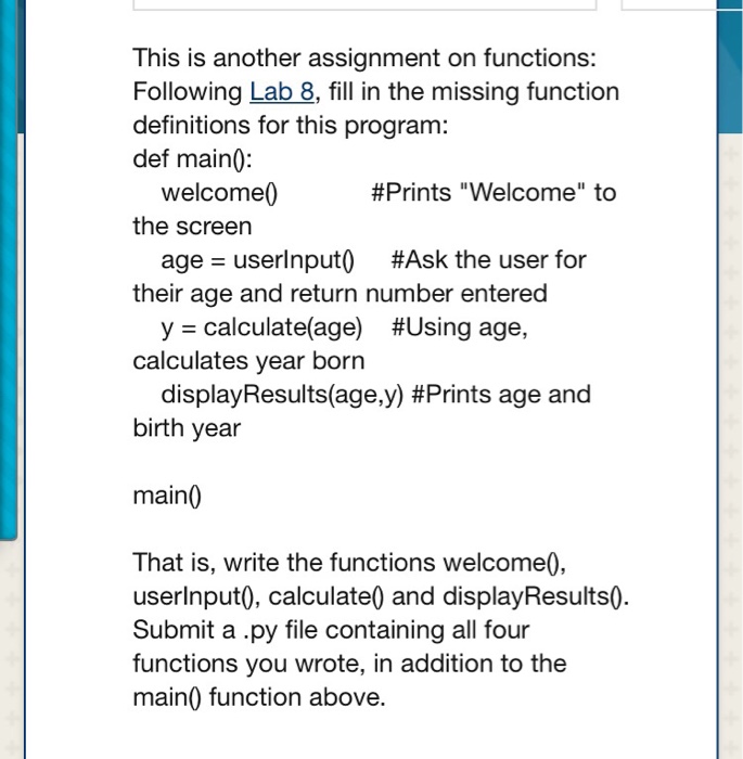  For python not hardcorded This is another assignment on functions: Following