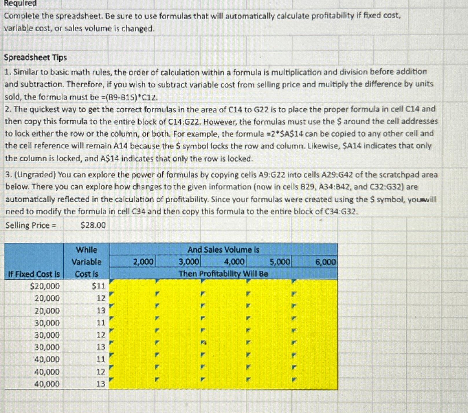  Requlred Complete the spreadsheet. Be sure to use formulas that will