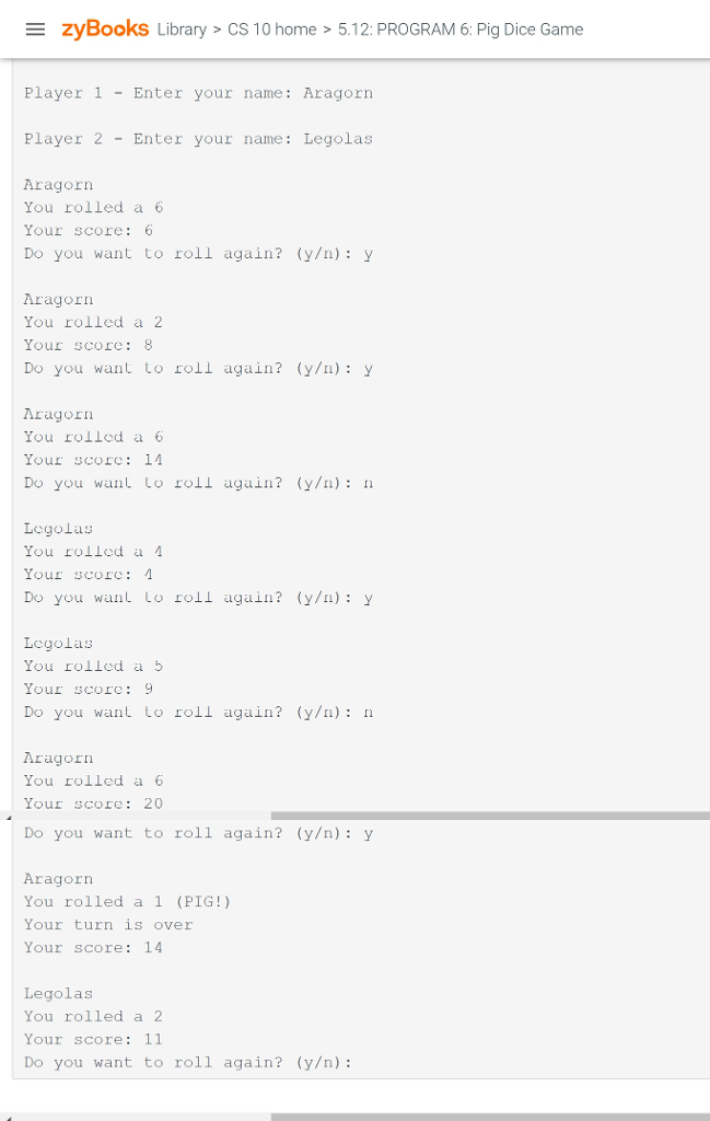  C++ FORM PLEASE: 5.12 PROGRAM 6: Pig Dice Game You are